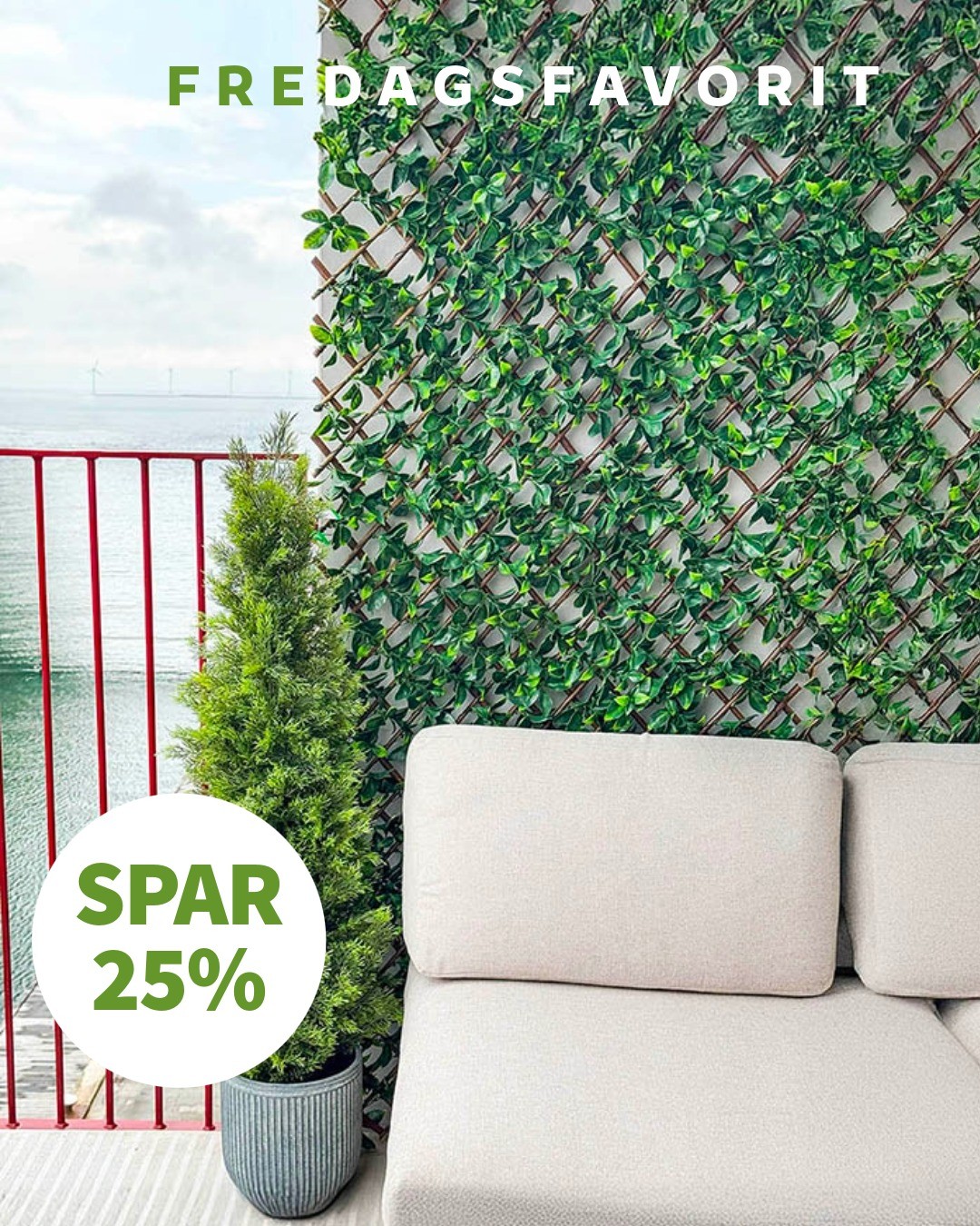 Få den grønne følelse, helt uden besvær 🌿☀️
Vores UV-beskyttede espalier holder sig flotte i solen og giver hurtigt dit uderum et hyggeligt løft. Perfekt til altanen, terrassen eller haven, hvor du vil skabe lidt ekstra stemning, uden at skulle tænke på vedligeholdelse.🌿

☀ Fleksible i størrelsen
🌿 Perfekt til at dække en kedelig væg
⌚ Rabatten gælder fra 24/4 t.o.m. 1/5-26

👉Find Espalier via link i bio

#brøndsholm #kunstigeplanter #udeliv #espalier #uvbeskyttelse #altan #terrasse #uvplanter